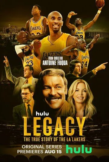 Постер: Наследие: Правдивая история «Лос-Анджелес Лейкерс» / Legacy: The True Story of the LA Lakers (2022)