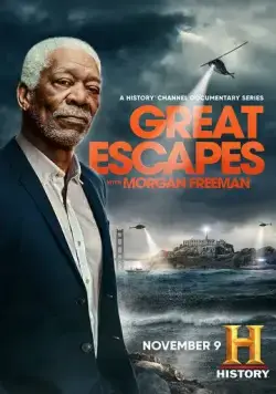 Постер: Великие побеги с Морганом Фрименом / Great Escapes with Morgan Freeman (2021)