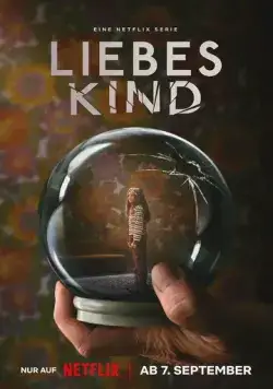 Постер: Милое дитя / Liebes Kind (2023)