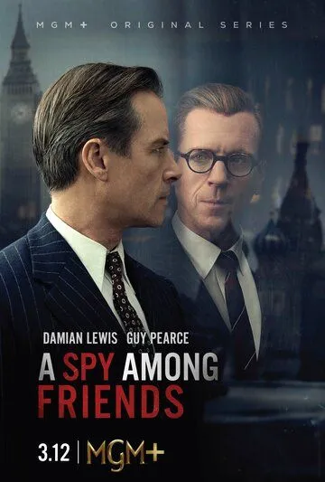 Постер: Шпион среди друзей / A Spy Among Friends (2022)