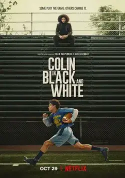 Постер: Колин: Чёрное и белое / Colin in Black & White (2021)