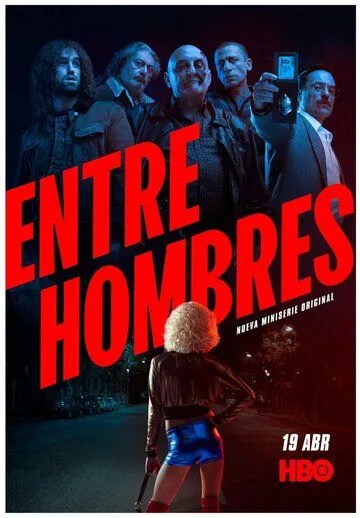 Постер: Среди мужчин / Entre Hombres (2021)