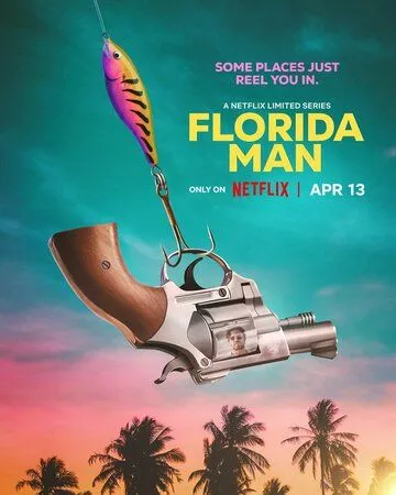 Постер: Человек из Флориды / Florida Man (2023)