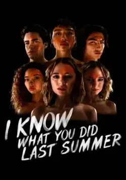 Постер: Я знаю, что вы сделали прошлым летом / I Know What You Did Last Summer (2021)