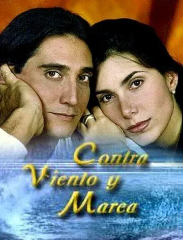 Постер: Против ветра / Contra viento y marea (1997)