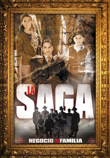 Постер: Сага о семейном бизнесе / La saga: Negocio de familia (2004)