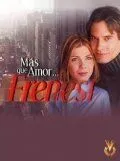 Постер: Больше, чем любовь / Más que amor, frenesí (2001)
