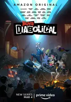 Постер: Осатанелые / The Boys: Diabolical (2022)