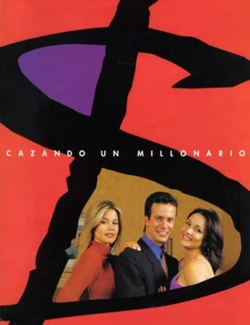 Постер: Охота за миллионером / Cazando a un millonario (2001)