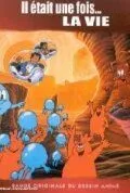 Постер: И вот возникла жизнь / Il était une fois... la vie (1987)