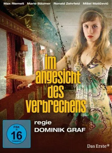 Постер: Касательно преступлений / Im Angesicht des Verbrechens (2010)