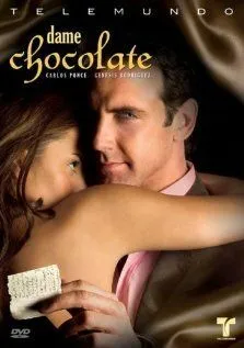 Постер: Угости меня шоколадом / Dame Chocolate (2007)