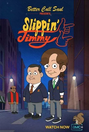 Постер: Падучий Джимми / Better Call Saul Presents: Slippin' Jimmy (2022)
