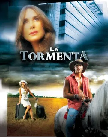 Постер: Шторм / La Tormenta (2005)