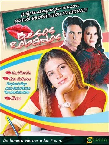 Постер: Украденные поцелуи / Besos robados (2004)