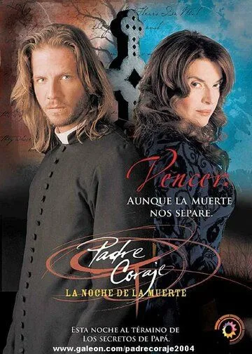 Постер: Падре Корахе / Padre Coraje (2004)