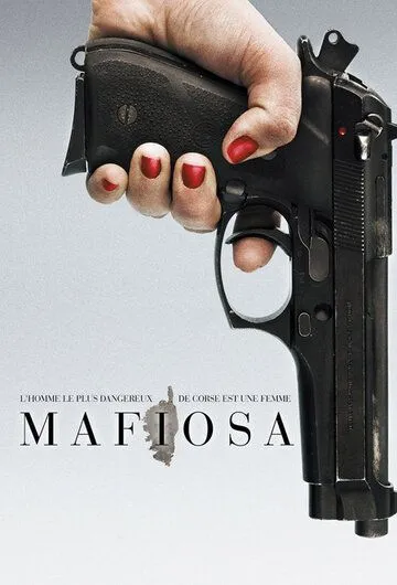 Постер: Мафиоза / Mafiosa (2006)