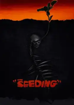 Постер: Семена смерти / The Seeding (2023)