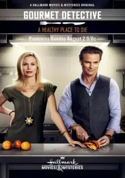 Постер: Детектив Гурман: Хорошее место, чтобы умереть / The Gourmet Detective: A Healthy Place to Die (2015)