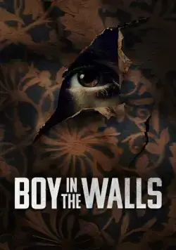 Постер: Незнакомец за стенами / Boy in the Walls (2023)
