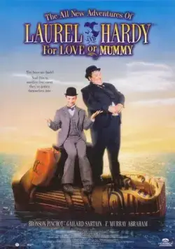 Постер: Придурки против мумии / The All New Adventures of Laurel & Hardy in «For Love or Mummy» (1999)