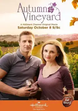 Постер: Осень в винограднике / Autumn in the Vineyard (2016)