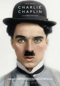 Постер: Настоящий Чарли Чаплин / The Real Charlie Chaplin (2021)