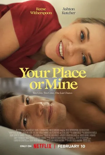 Постер: К тебе или ко мне? / Your Place or Mine (2023)