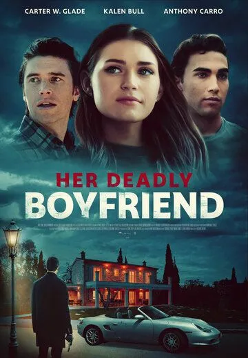 Постер: Страшный секрет ее парня / Her Deadly Boyfriend (2021)