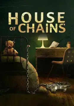 Постер: Дом цепей / House of Chains (2022)