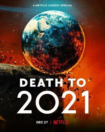 Постер: 2021, тебе конец! / Death to 2021 (2021)