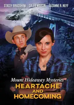 Постер: Загадки Маунт Хайдэвей: Бывшие и неприятности / Mount Hideaway Mysteries: Heartache and Homecoming (2022)