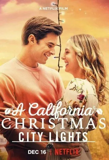 Постер: Рождество в Калифорнии: Огни большого города / A California Christmas: City Lights (2021)