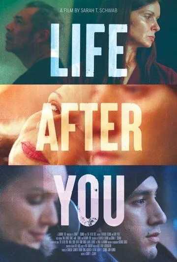 Постер: Жизнь после тебя / Life After You (2022)
