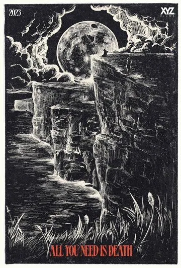 Постер: Всё, что тебе нужно, это смерть / All You Need Is Death (2023)