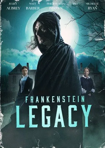 Постер: Франкенштейн: Наследие / Frankenstein: Legacy (2023)