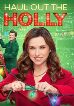 Постер: Устроим Рождество / Haul out the Holly (2022)