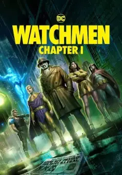 Постер: Хранители: Часть 1 / Watchmen: Chapter I (2024)