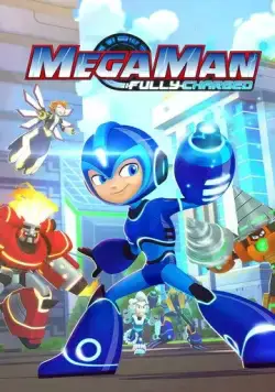 Постер: МегаМен: Полный заряд / Mega Man: Fully Charged (2018)