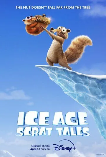 Постер: Ледниковый период: Истории Скрата / Ice Age: Scrat Tales (2022)