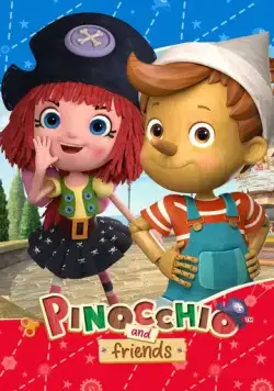 Постер: Пиноккио и его друзья / Pinocchio and Friends (2021)