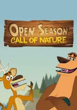 Постер: Сезон охоты: Зов природы / Open Season: Call of Nature (2023)