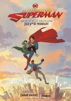 Постер: Мои приключения с Суперменом / My Adventures with Superman (2023)
