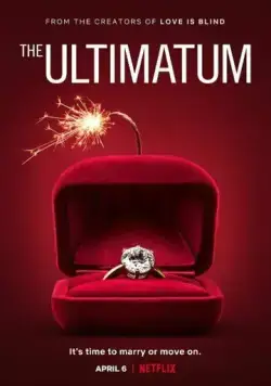 Постер: Ультиматум: Свадьба или расставание / The Ultimatum: Marry or Move On (2022)