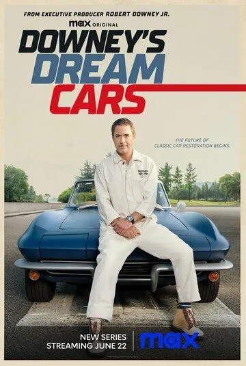 Постер: Автомобили мечты Дауни / Downey's Dream Cars (2023)