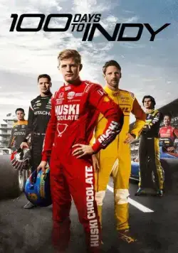 Постер: 100 дней до Индикара / 100 Days to Indy (2023)