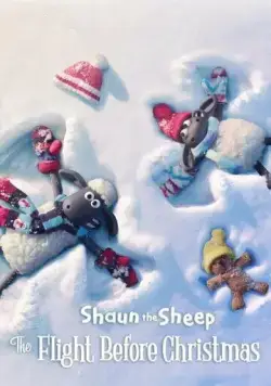 Постер: Барашек Шон: Рождественские приключения / Shaun the Sheep: The Flight Before Christmas (2021)