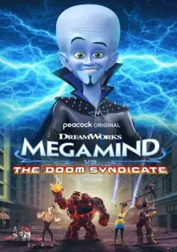 Постер: Мегамозг против Синдиката Рока / Megamind vs. The Doom Syndicate (2024)