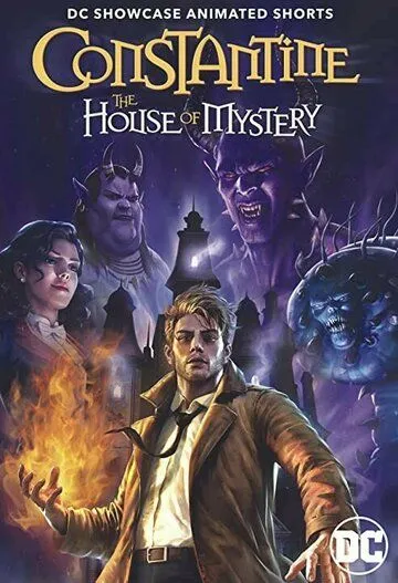 Постер: Витрина DC: Константин: Дом тайн / DC Showcase: Constantine - The House of Mystery (2022)