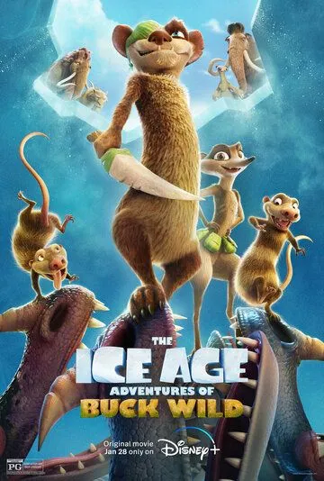 Постер: Ледниковый период: Приключения Бака / The Ice Age Adventures of Buck Wild (2022)